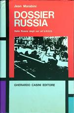 Dossier Russia. Dalla Russia degli Zar all'U.R.S.S