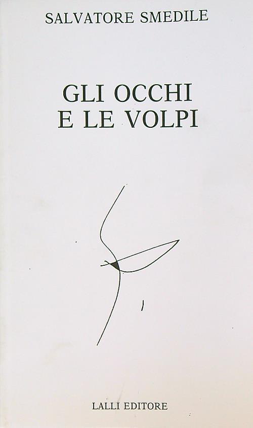 Gli occhi e le volpi - Salvatore Smedile - copertina