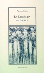 La Leggenda di Juana I