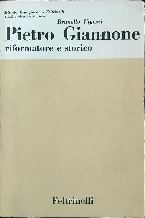 Pietro Giannone riformatore e storico