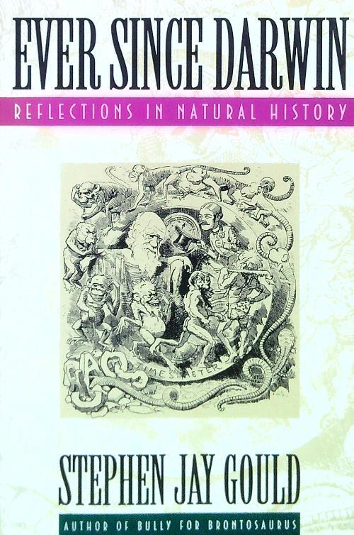 Ever since Darwin - Stephen Jay Gould - copertina