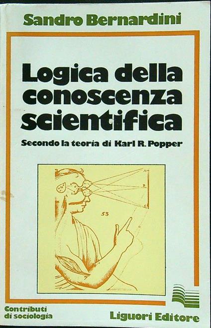 Logica della conoscenza scientifica - Sandro Bernardini - copertina