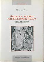 Gentile e la filosofia nell'Enciclopedia italiana. L'idea e la regola