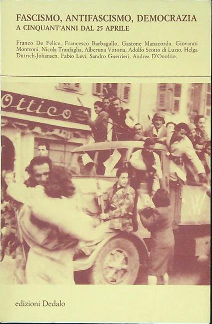 Fascismo antifascismo democrazia a cinquant'anni dal 25 aprile - copertina
