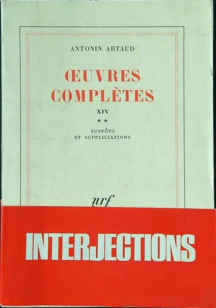Oeuvres completes XIV II Suppots et suppliciations - Antonin Artaud - copertina
