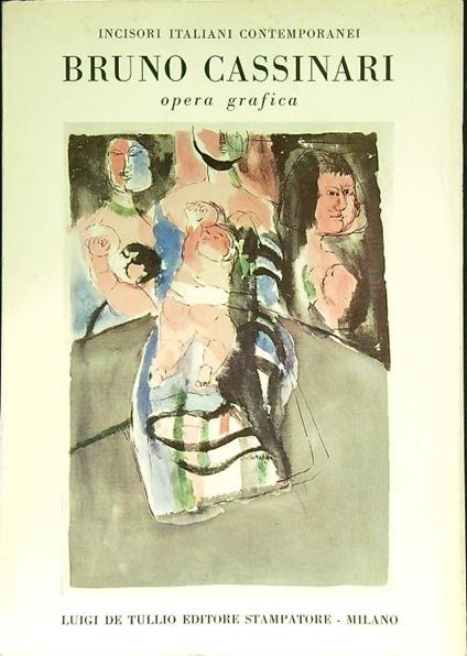Bruno Cassinari opera grafica - copertina
