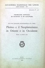 Plotino e il Neoplatonismo in Oriente e in Occidente