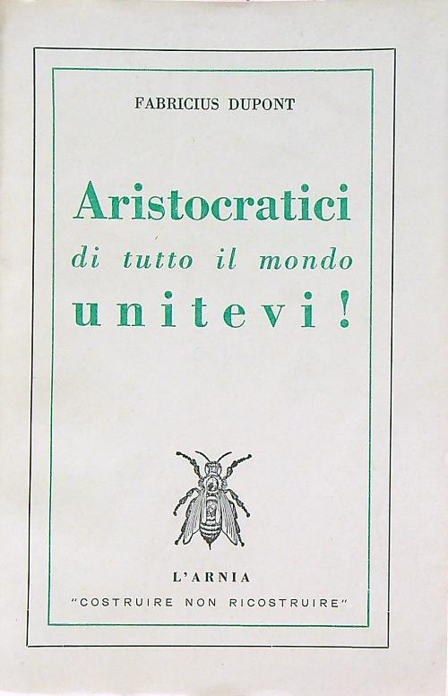 Aristocratici di tutto il mondo, unitevi!