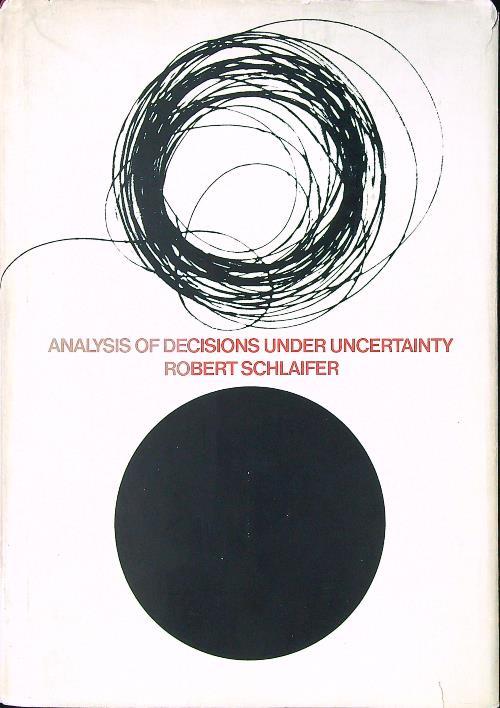Analysis of Decisions Under Uncertainty - copertina