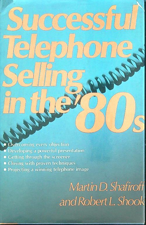 Successful Telephone Selling in thè 80s