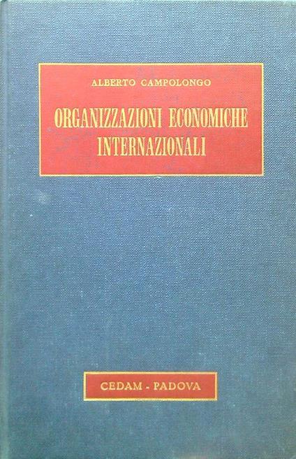 Organizzazioni economiche internazionali - Alberto Campolongo - copertina