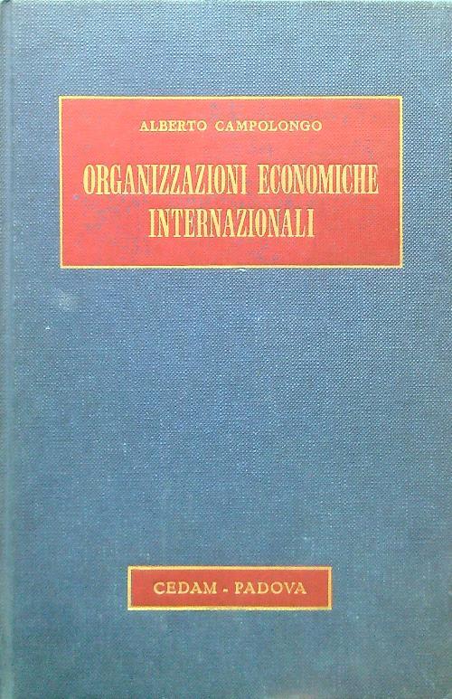 Organizzazioni economiche internazionali - Alberto Campolongo - copertina