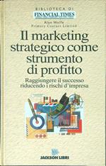 Il marketing strategico come strumento di profitto