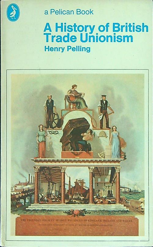 A history of British Trade Unionism