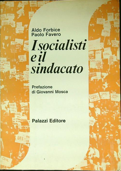 I socialisti e il sindacato - Aldo Forbice - copertina