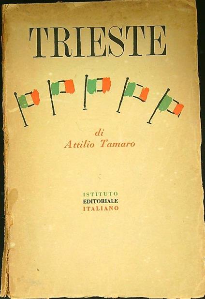 Trieste - Attilio Tamaro - copertina