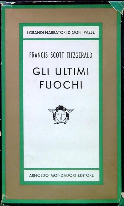 Gli ultimi fuochi - Francis Scott Fitzgerald - copertina