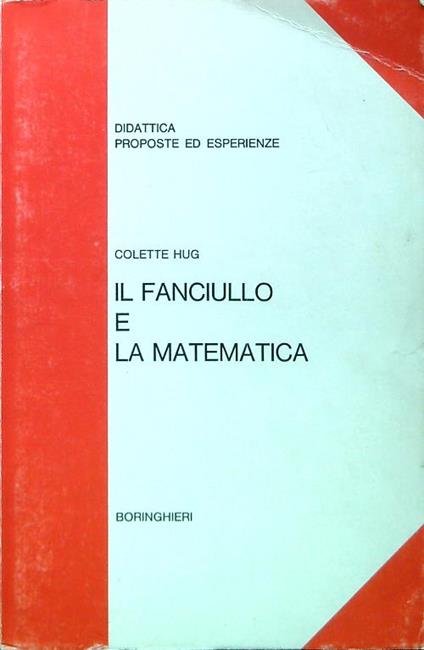 Il fanciullo e la matematica - Colette Hug - copertina