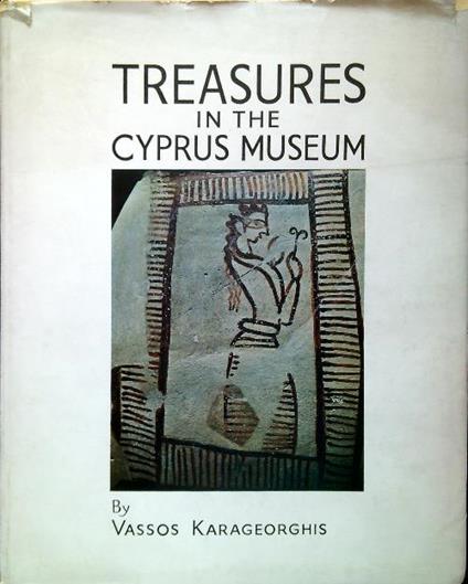Treasures in the Cyprus Museum - Vassos Karageorghis - copertina