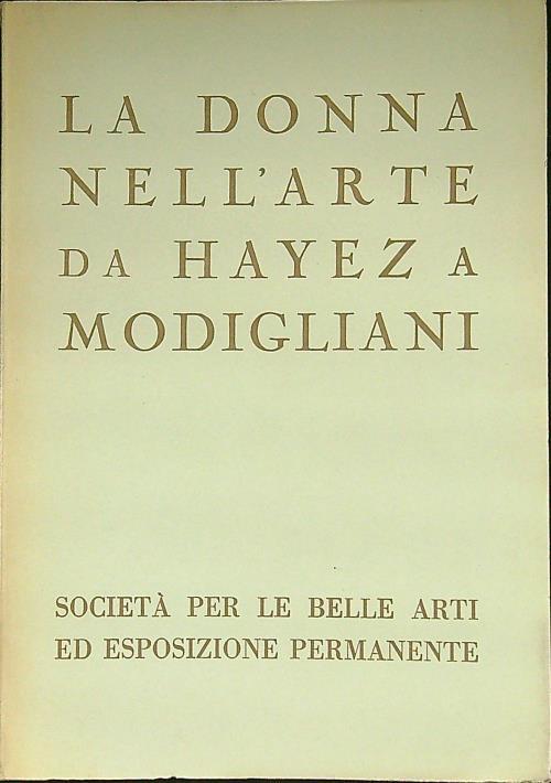 La donna nell'arte da Hayes a Modigliani