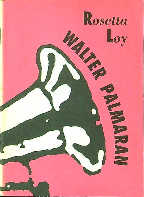 Walter Palmaran - Rosetta Loy - copertina
