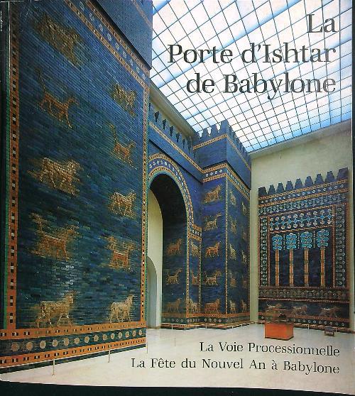 La Porte d'Ishtar de Babylone - copertina