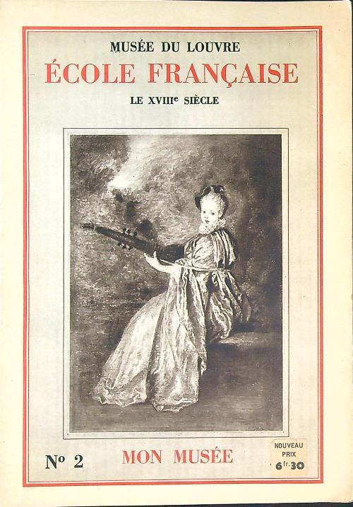 Ecole francaise. Le XVIII siecle - copertina