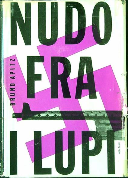 Nudo fra i lupi - Bruno Apitz - copertina