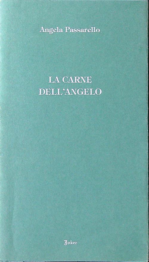 La carne dell'angelo - Angela Passarello - copertina
