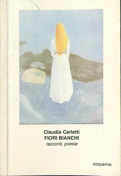 Fiori bianchi - Claudia Carletti - copertina
