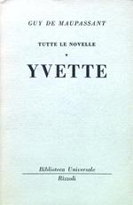 Tutte le novelle. Yvette