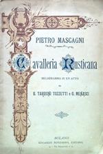 Cavalleria Rusticana. Melodramma in un atto di Tozzetti e Mansci