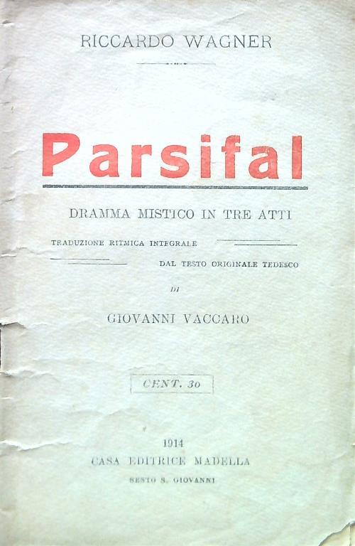 Parsifal. Dramma mistico in tre atti - Richard Wagner - copertina