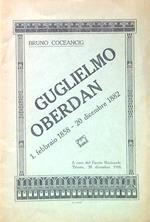 Guglielmo Oberdan 1. Febbraio 1858-20 Dicembre 1882