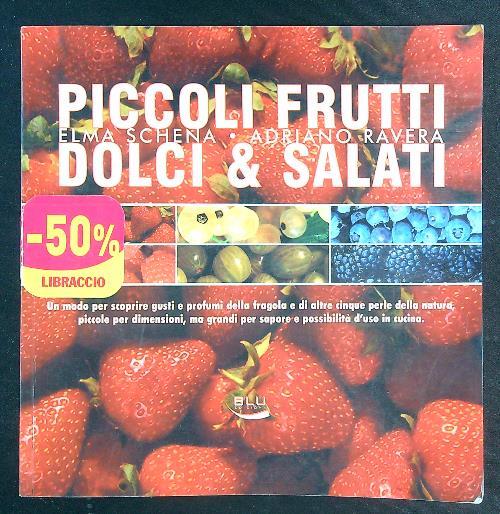 Piccoli frutti dolci e salati