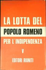 La lotta del popolo romeno per l'indipendenza V