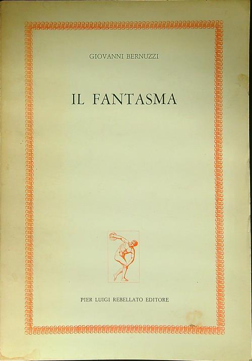 Il fantasma - Giovanni Bernuzzi - copertina