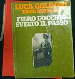 Fiero l'occhio svelto il passo