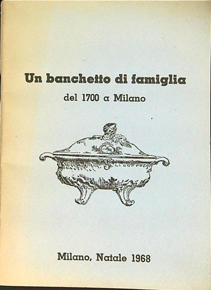 Un banchetto di famiglia del 1700 a Milano - Giuseppe Rovani - copertina