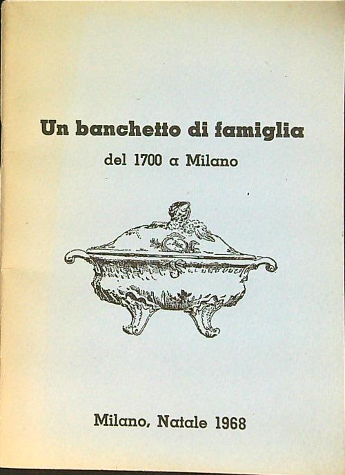 Un banchetto di famiglia del 1700 a Milano - Giuseppe Rovani - copertina