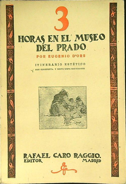 3 horas en el museo del Prado - Eugenio D'Ors - copertina