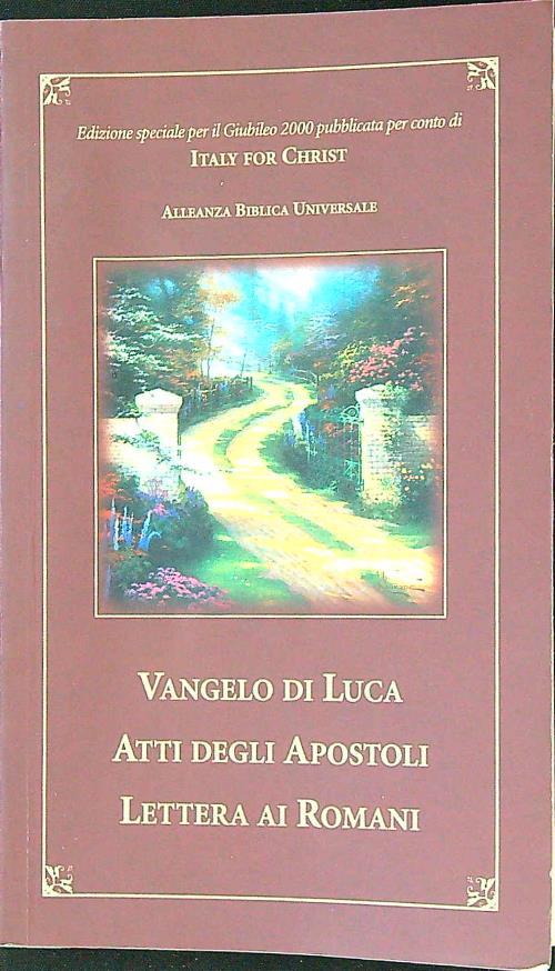 Vangelo di Luca - Atti degli Apostoli - Lettera ai romani
