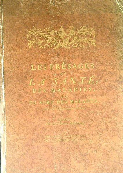 Les presages de la santè, des maladies, et du sort des malades -  Malrieu - copertina