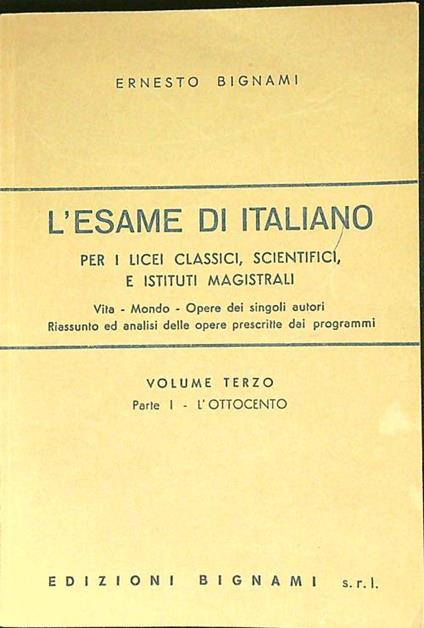 L' esame di italiano vol. 3 - L'ottocento - Ernesto Bignami - copertina