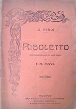 Rigoletto. Melodramma in tre atti di F. M. Piave