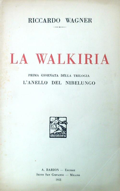 La Walkiria. Prima giornata della trilogia L'anello del Nibelungo - Richard Wagner - copertina