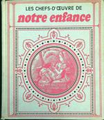 Les chefs-d'oeuvre de notre enfance
