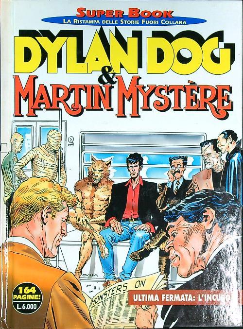 Dylan Dog e Martin Mystere 11 - Ultima fermata: l'incubo
