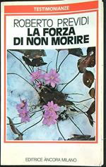 La forza di non morire