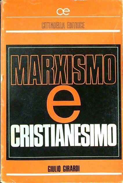 Marxismo e cristianesimo - Giulio Girardi - copertina